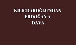 Kılıçdaroğlu'dan Erdoğan'a dava