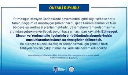 Başkentte üç ilçe için bulanık su uyarısı