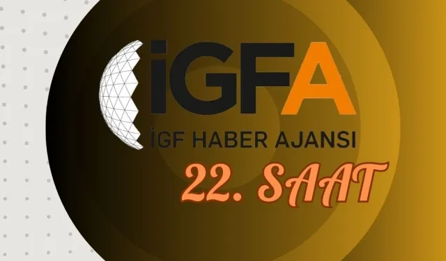 İGFA'da 22. Saat... 31 Ocak 2025 Cuma