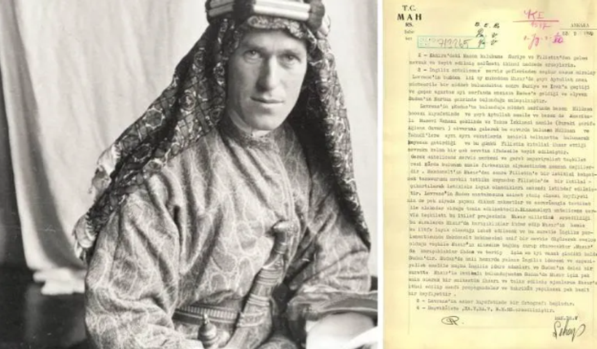 MİT, "Arabistanlı Lawrence" olarak bilinen ünlü İngiliz ajan hakkında 1929 tarihli belgeyi paylaştı